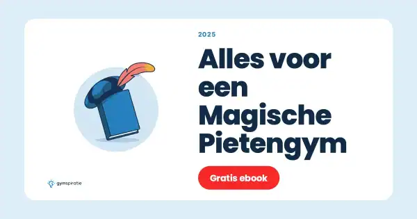 Alles voor een Magische Pietengym 2025 – Gratis E-book nu beschikbaar